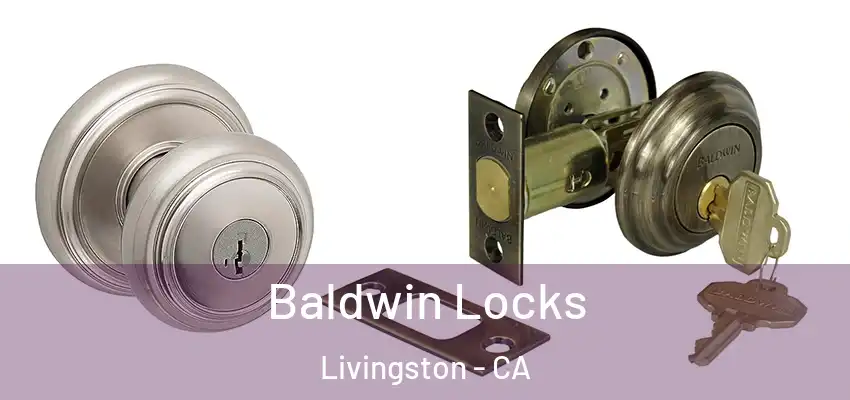  Baldwin Locks Livingston - CA